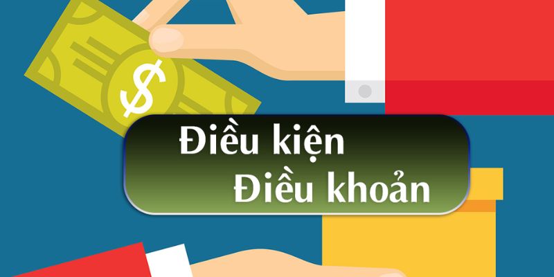 Điều khoản và Điều kiện Quy định về giao dịch